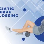 Sciatic Nerve Flossing